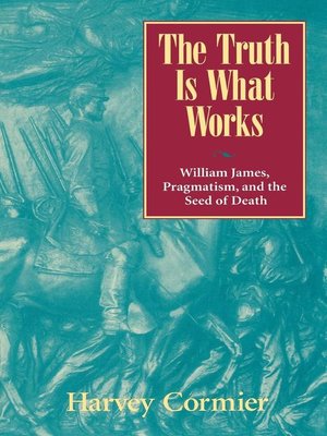 cover image of The Truth Is What Works